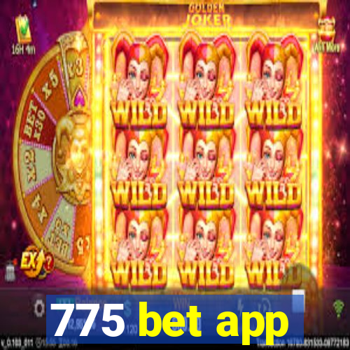 775 bet app